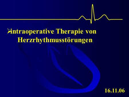 intraoperative Therapie von Herzrhythmusstörungen