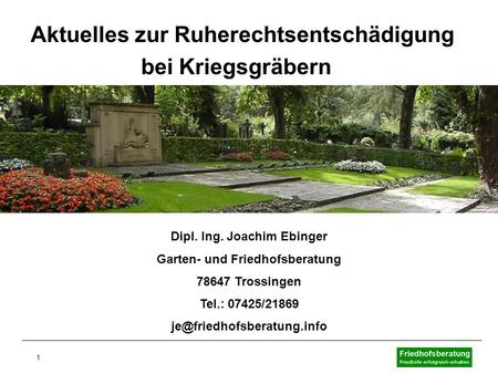 Dipl. Ing. Joachim Ebinger Garten- und Friedhofsberatung