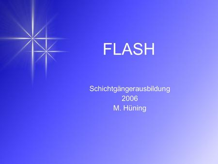 Schichtgängerausbildung 2006 M. Hüning