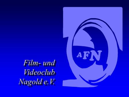 Film- und Videoclub Nagold e.V. Film- und Videoclub Nagold e.V.