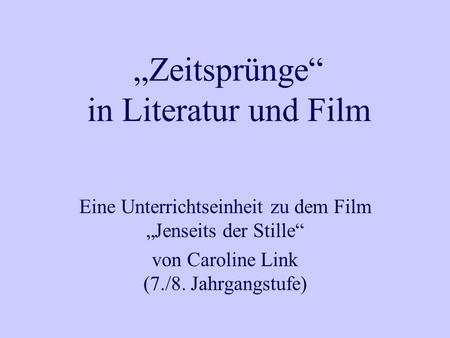„Zeitsprünge“ in Literatur und Film