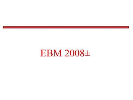 EBM 2008± Viel hat sich nicht geändert – zumindest nicht für die Augenärzte.