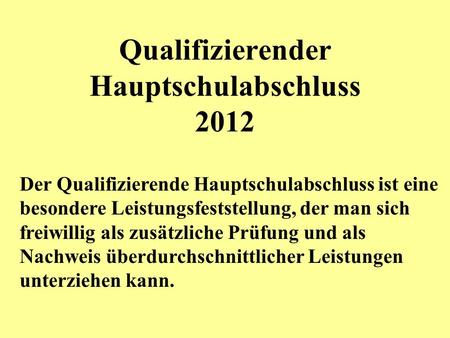 Qualifizierender Hauptschulabschluss 2012