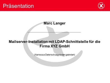 Mailserver-Installation mit LDAP-Schnittstelle für die Firma XYZ GmbH