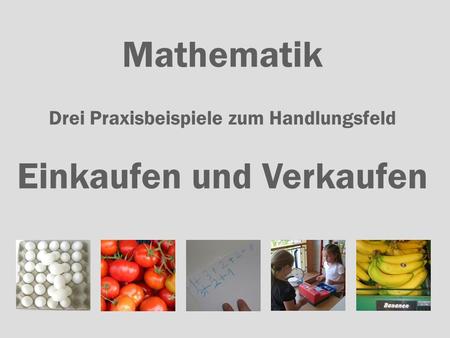 Einkaufen und Verkaufen