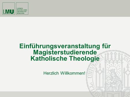 Einführungsveranstaltung für Magisterstudierende Katholische Theologie