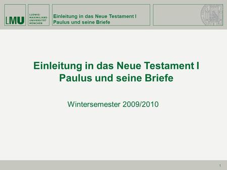 Einleitung in das Neue Testament I Paulus und seine Briefe