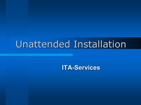Unattended Installation ITA-Services 23.06.20042 Projektziele Installation von Win2k Pro/Server über ein lokales Netzwerk Installation von Win2k Pro/Server.