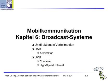 Mobilkommunikation Kapitel 6: Broadcast-Systeme