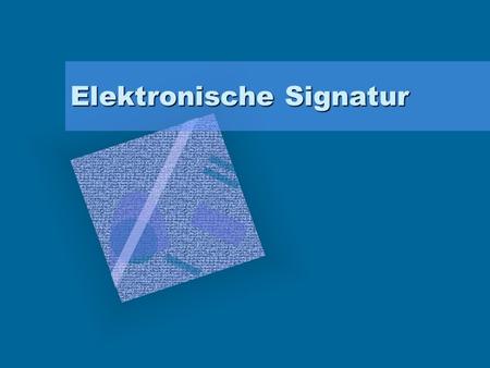 Elektronische Signatur