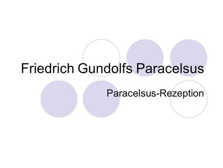 Friedrich Gundolfs Paracelsus