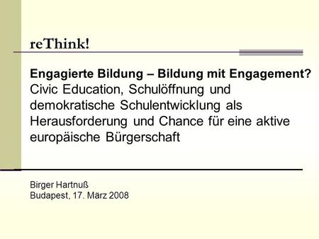 reThink! Engagierte Bildung – Bildung mit Engagement?