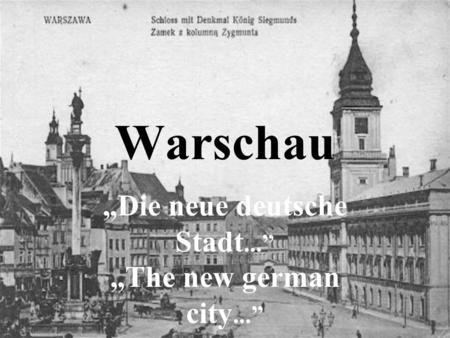 „Die neue deutsche Stadt...”