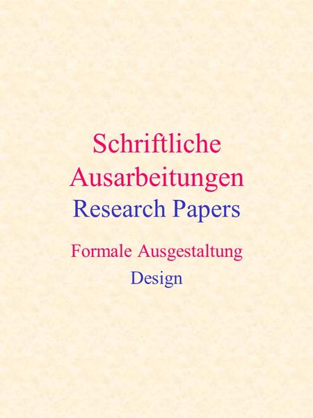 Schriftliche Ausarbeitungen Research Papers