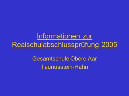 Informationen zur Realschulabschlussprüfung 2005