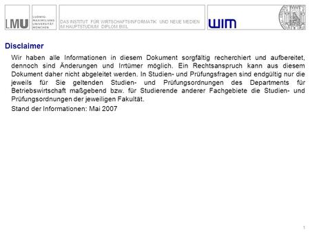 Fakultät für Betriebswirtschaft Munich School of Management Das Institut für Wirtschaftsinformatik und Neue Medien im Hauptstudium Diplom BWL Überblick.