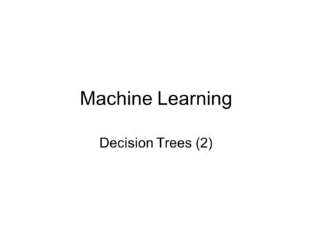 Machine Learning Decision Trees (2).