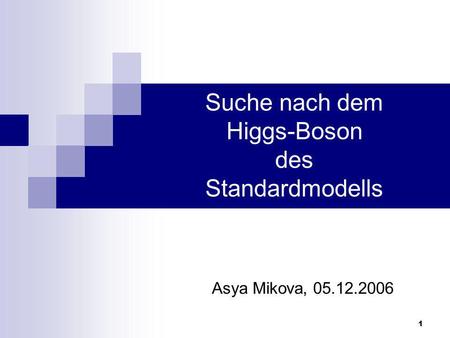 Suche nach dem Higgs-Boson des Standardmodells