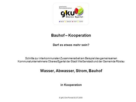Bauhof – Kooperation Darf es etwas mehr sein