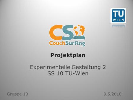 Projektplan Experimentelle Gestaltung 2 SS 10 TU-Wien