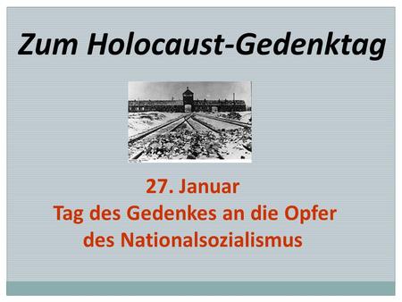 Tag des Gedenkes an die Opfer des Nationalsozialismus