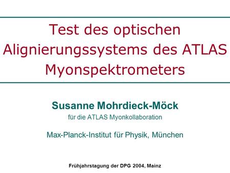 Test des optischen Alignierungssystems des ATLAS Myonspektrometers