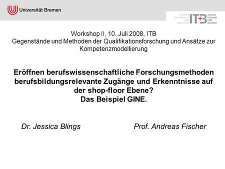Dr. Jessica Blings Prof. Andreas Fischer