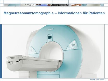 Magnetresonanztomographie – Informationen für Patienten