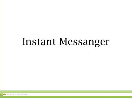 Instant Messanger. Inhalt Begriff Protokolle OSCAR Skype Yahoo.