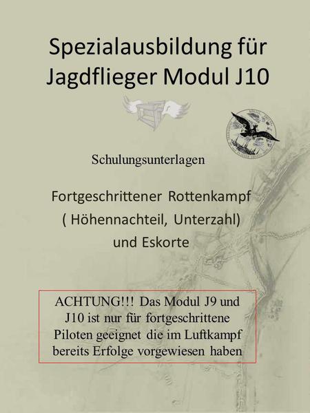 Spezialausbildung für Jagdflieger Modul J10