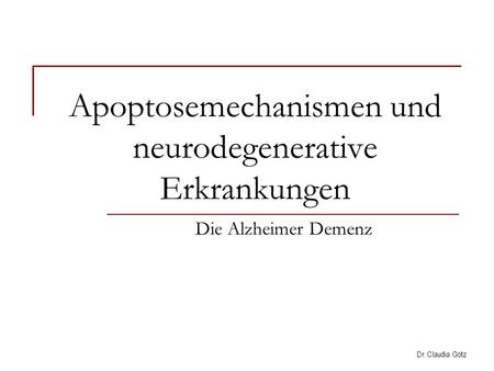 Apoptosemechanismen und neurodegenerative Erkrankungen