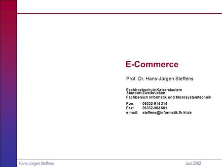 E-Commerce Prof. Dr. Hans-Jürgen Steffens