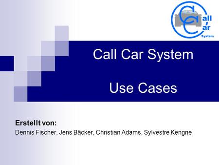 Call Car System Use Cases