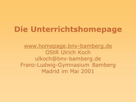 Die Unterrichtshomepage www. homepage. bnv-bamberg