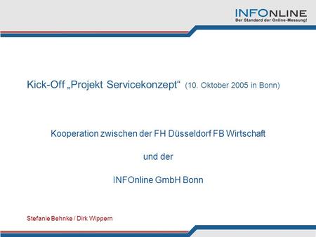 Kick-Off „Projekt Servicekonzept“ (10. Oktober 2005 in Bonn)
