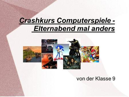 Crashkurs Computerspiele - Elternabend mal anders