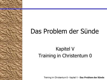 Kapitel V Training in Christentum 0