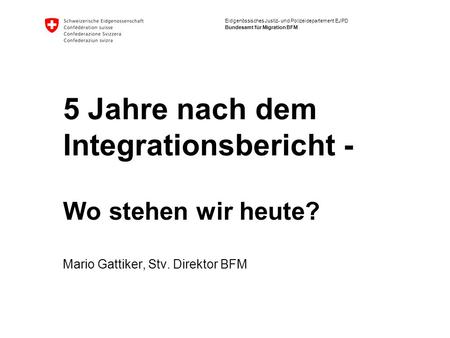 5 Jahre nach dem Integrationsbericht - Wo stehen wir heute?