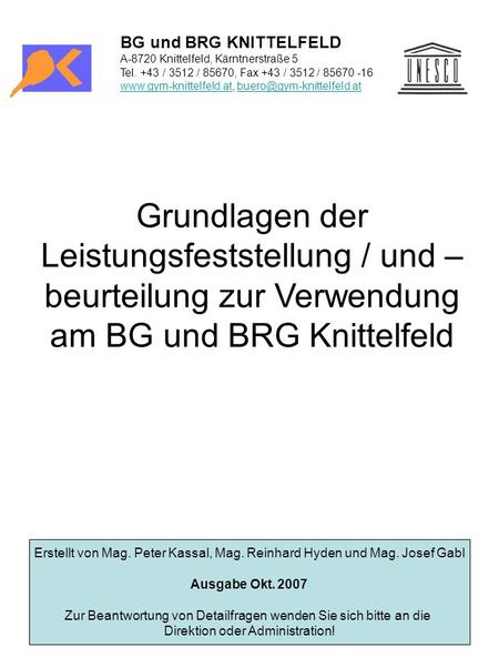BG und BRG KNITTELFELD A-8720 Knittelfeld, Kärntnerstraße 5