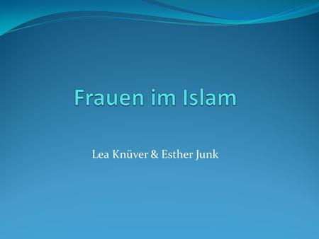 Lea Knüver & Esther Junk