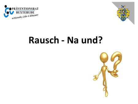 Rausch - Na und?.