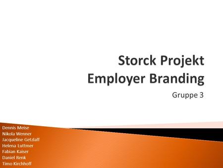 Storck Projekt Employer Branding