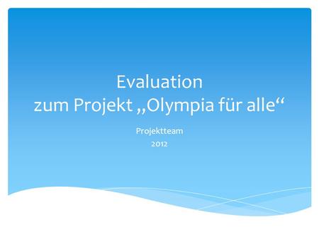 Evaluation zum Projekt „Olympia für alle“