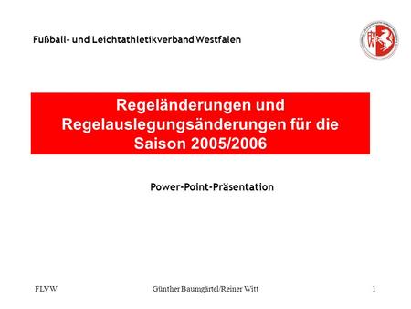 Regeländerungen und Regelauslegungsänderungen für die Saison 2005/2006