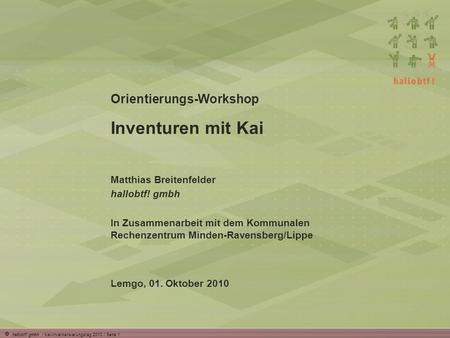 Inventuren mit Kai Orientierungs-Workshop Matthias Breitenfelder
