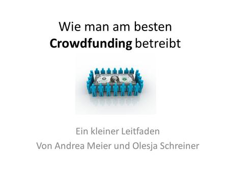Wie man am besten Crowdfunding betreibt