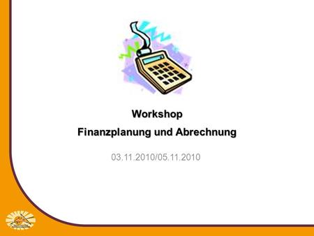 Workshop Finanzplanung und Abrechnung