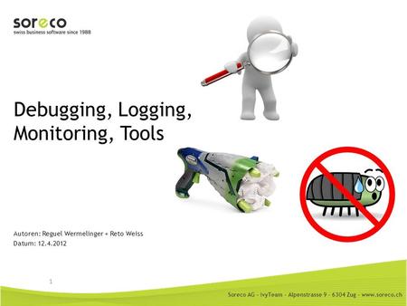 Debugging, Logging, Monitoring, Tools
