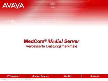 MedCom® Medial Server Verbesserte Leistungsmerkmale