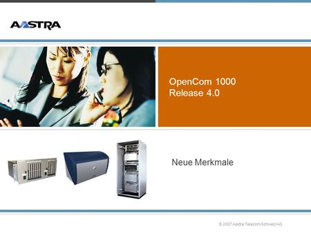 OpenCom 1000 Release 4.0 Neue Merkmale